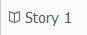 Story 1 tab