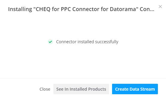 Affichage du message de confirmation d’installation, ainsi que des boutons Voir dans Produits installés et Créer un flux de données.