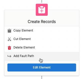 [Copy Element (要素をコピー)]、[Cut Element (要素を切り取り)]、[Delete Element (要素を削除)]、[Add Fault Path (障害パスを追加)] の選択肢が表示されている [Create Records (レコードを作成)] 要素メニュー。