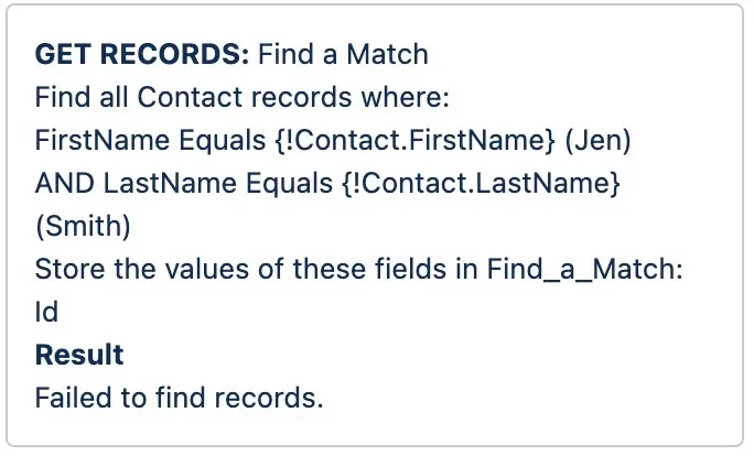 The debug details for the Get Records element that determines if there is a record match.