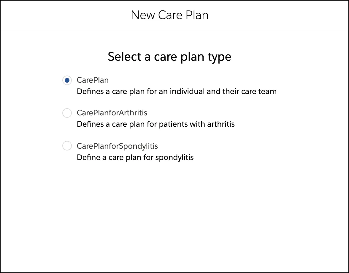 List of the three care plan record types that April can choose from, CarePlan, CarePlanforArthritis, or CarePlanforSpondylitis, when she clicks New Care Plan.