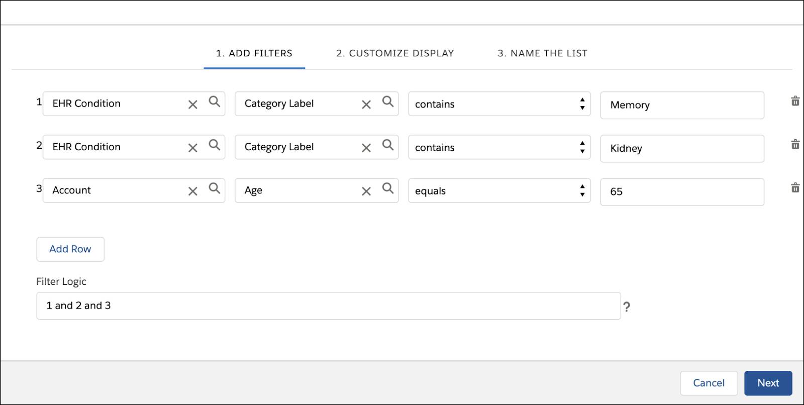 Example of three filters: EHR condition category contains memory, EHR condition category contains kidney, and account age equals 65.