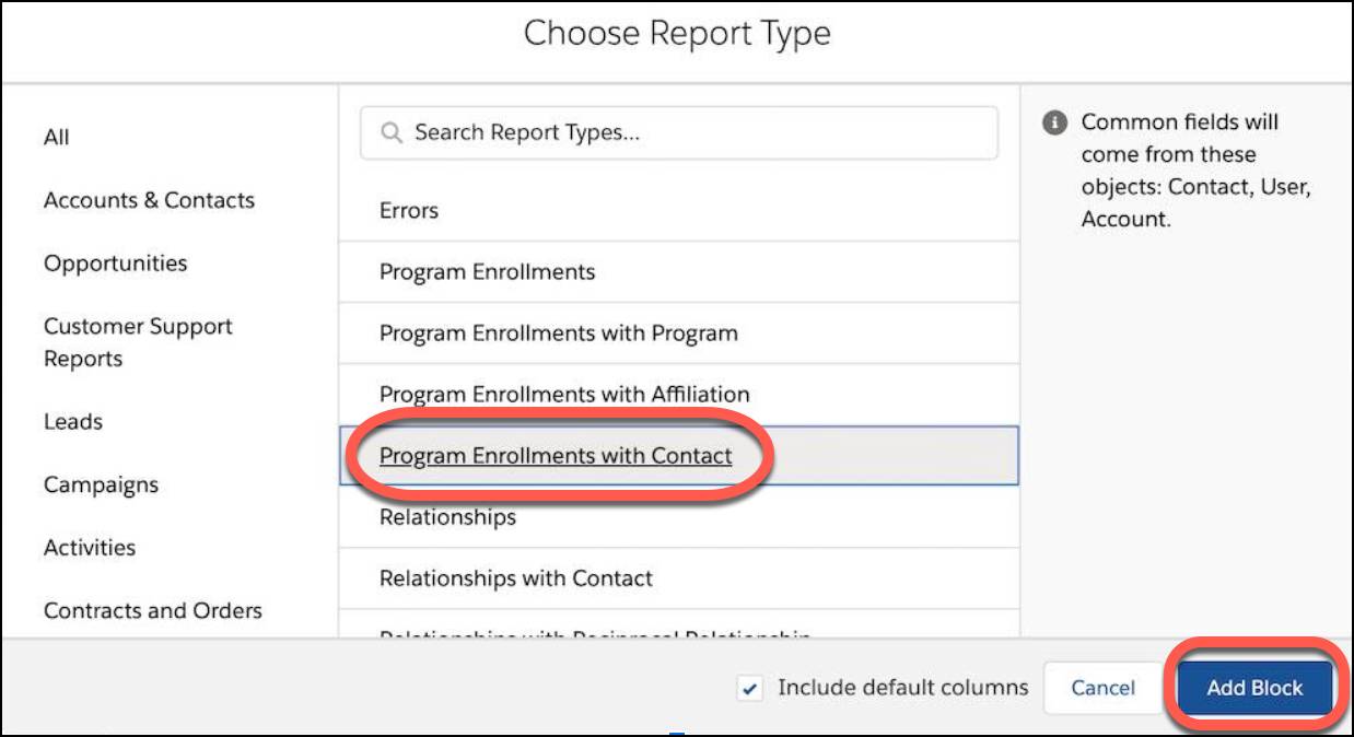 Select the Program Enrollment with Contact report type and click Add Block.