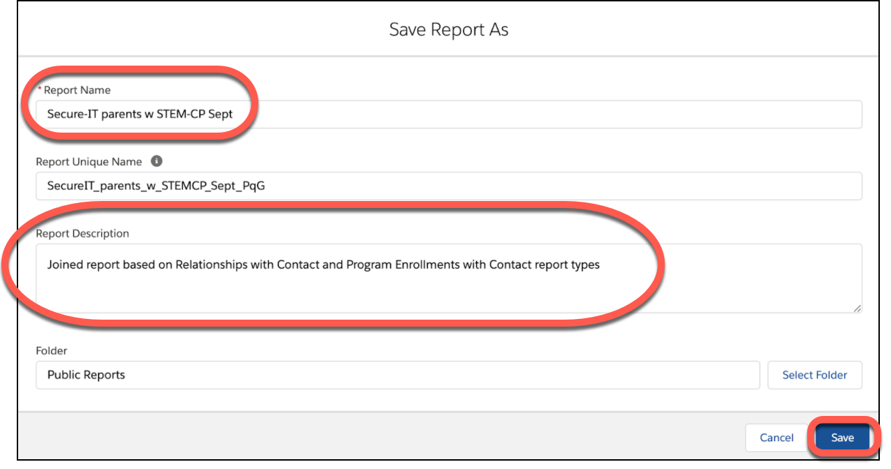 Guarde el reporte con el nombre “Padres en Secure-IT con STEM-CP sept” y la descripción “Reporte unido según los tipos de reportes Relaciones con contacto e Inscripciones en programas”. Haga clic en Guardar para conservar el reporte.