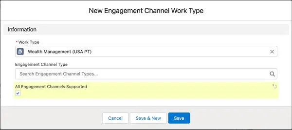 The New Engagement Channel Work Type window with the All Engagement Channels Supported checkbox selected.