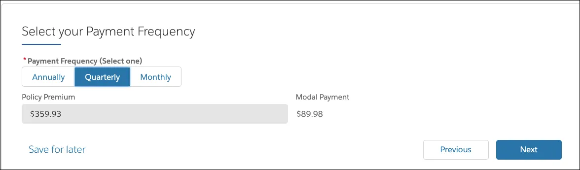 Screenshot with Quarterly payment frequency selected and the policy premium automatically calculated below