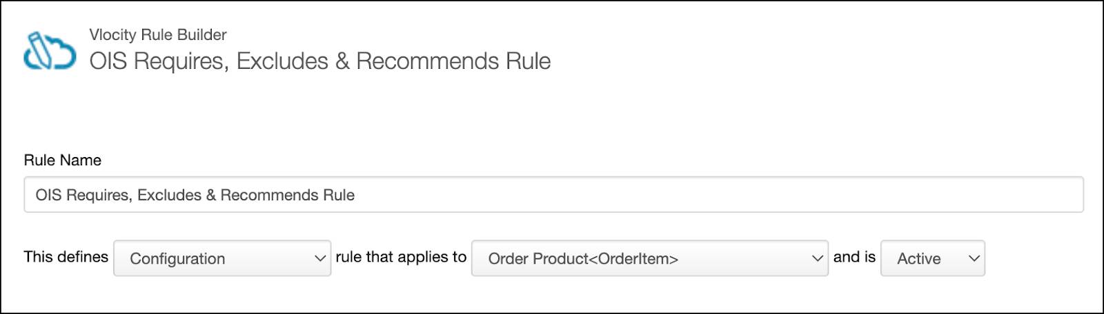 The rule name and definition for the OIS Requires, Excludes & Recommends Rule.