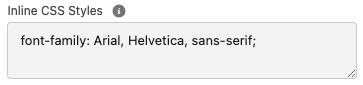 Inline CSS Styles field in the Style pane.