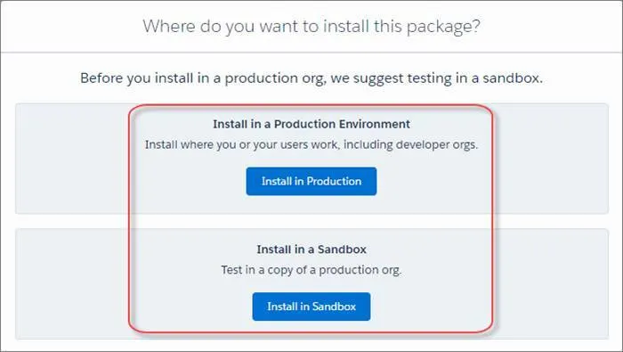 [Install in a Production Environment (本番環境にインストール)] ウィンドウの [Install in Production (本番環境にインストール)] ボタンと [Install in Sandbox (Sandbox にインストール)] ボタン