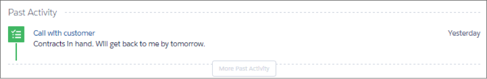 Past Activity on the activity timeline of the opportunity, showing that there was a call with the customer yesterday.