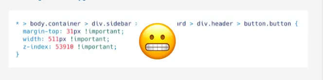 A snippet of bad CSS code marked by a grimacing face emoji.