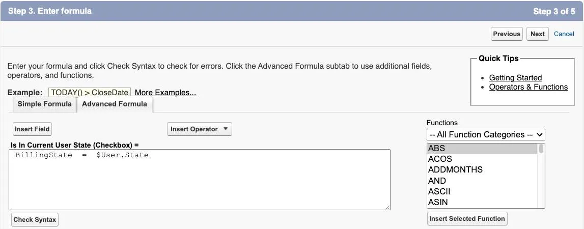 The custom formula field contains the formula that evaluates if the account’s billing state equals the user’s state. 