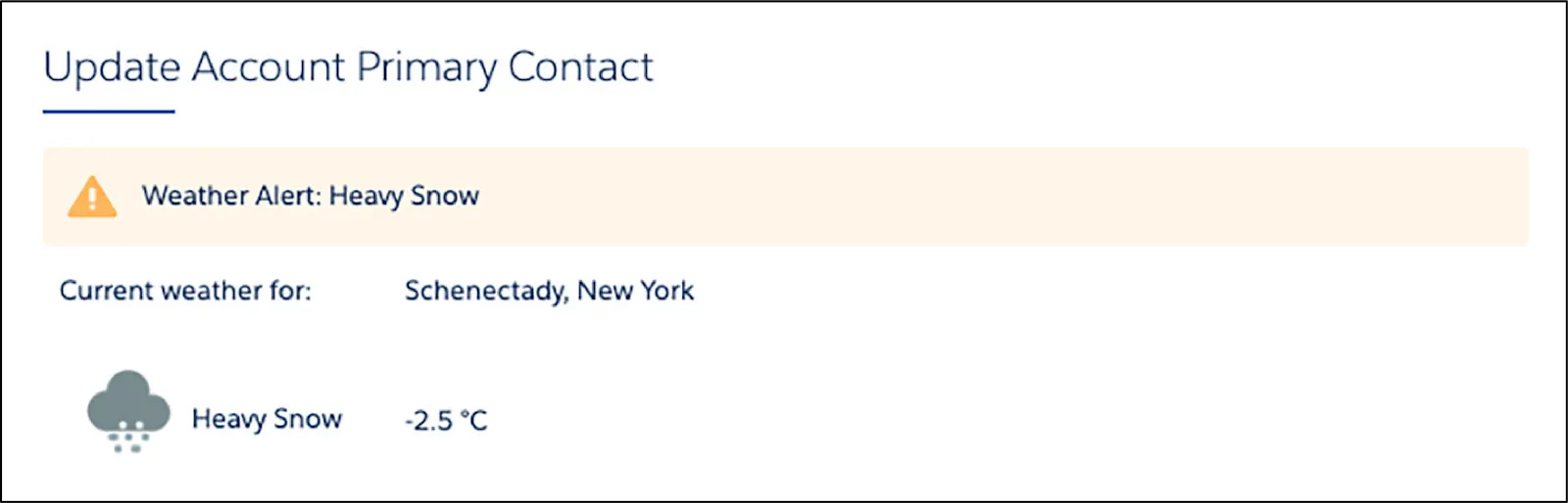 An OmniScript displays the current weather and a Weather Alert of heavy snow for the Account’s location.