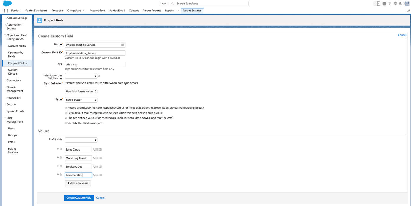 Create the Implementation Service custom field with four field values: Sales Cloud, Marketing Cloud, Service Cloud and Communities.