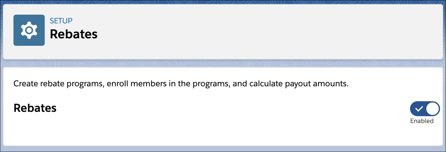 The Rebates page in Setup where you can enable the feature