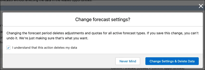 Cuadro de diálogo de advertencia sobre el cambio de configuración de pronósticos que le solicita que confirme que comprende que los ajustes para todos los tipos de pronósticos activos se eliminarán.