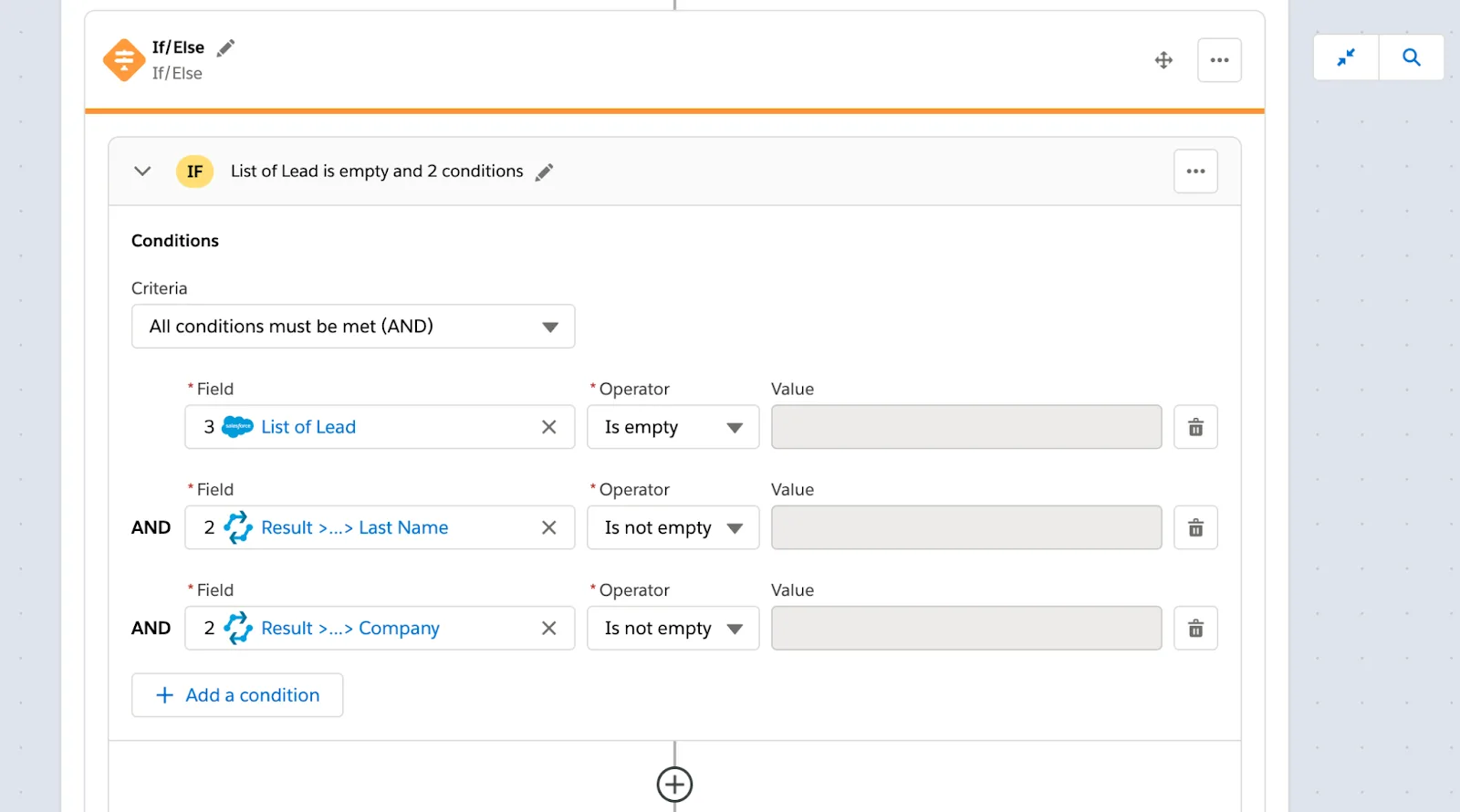 If/Else block with If branch to check if the list of leads from step 3 of flow is empty and the extracted lead’s last name and company from step 2 of flow aren’t empty.