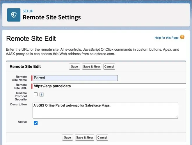 In the Remote Site Settings setup menu, the name of the remote site is listed as Parcel. The URL previously saved is added and the description is listed as, ArcGIS Online Parcel web map for Salesforce Maps.