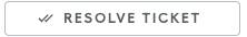 resolve ticket button