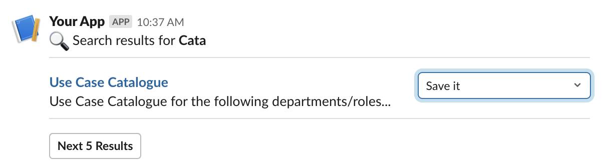 Das von einer Slack-App zurückgegebene Suchergebnis 'Use Case Catalogue', für das der Benutzer 'Save it' ausgewählt hat