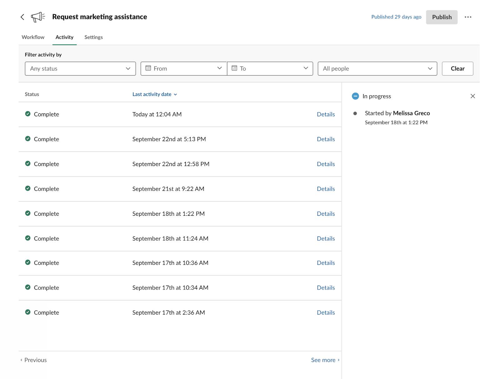 Die Registerkarte 'Aktivität' des Workflows 'Request marketing assistance' mit einer Liste von abgeschlossenen Ausführungen des Workflows und einem Workflow, der gerade ausgeführt wird. Mit Aktivitätsberichten können Sie die Workflow-Leistung überwachen – von der Anzeige von Nutzungsdetails bis hin zur Untersuchung eines fehlerhaften Workflows.