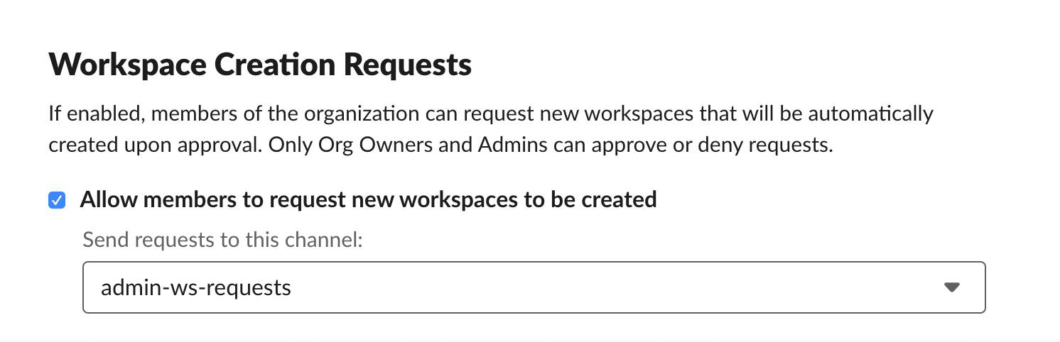 Slack Workspace Creation Request window with “Allow members to request new workspaces to be created” selected.