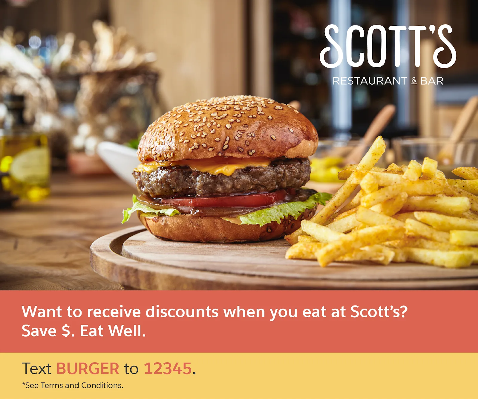 Signage of SMS promotion for Scott’s Restaurant: text BURGER to 12345.