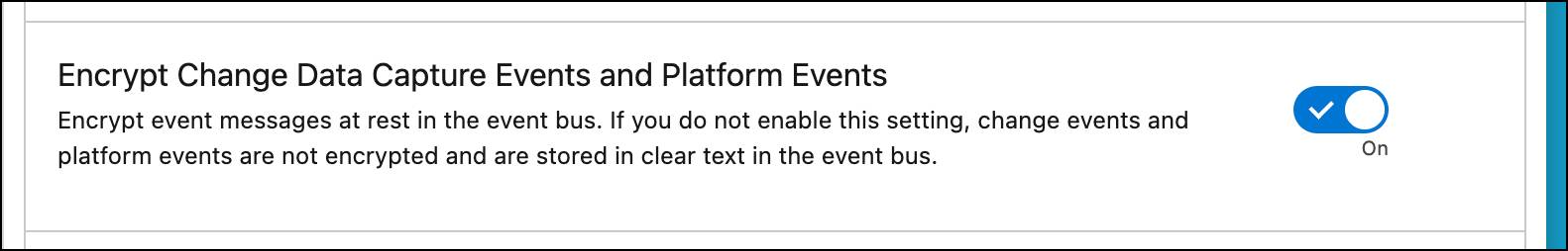 [Encrypt Change Data Capture Events and Platform Events (変更データキャプチャイベントとプラットフォームイベントを暗号化)] オプション。
