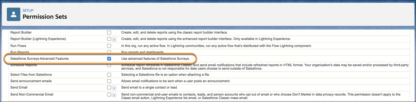 The Salesforce Surveys Advanced Features permission enabled in a permission set.