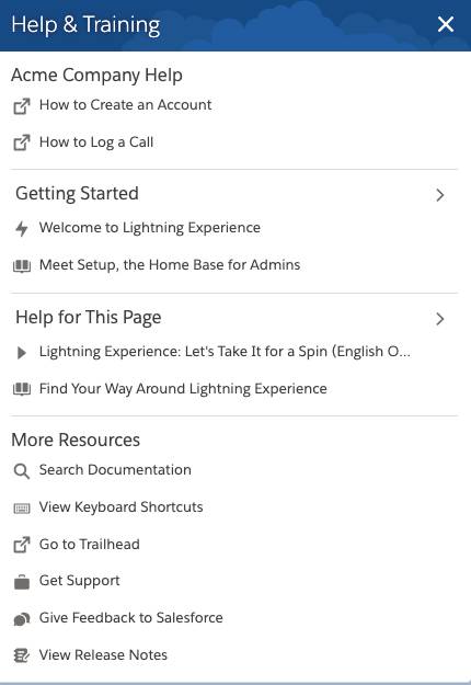 Example Help Menu in Lightning Experience. It includes four sections: Acme Company Help, Getting Started, Help for This Page, and More Resources.
