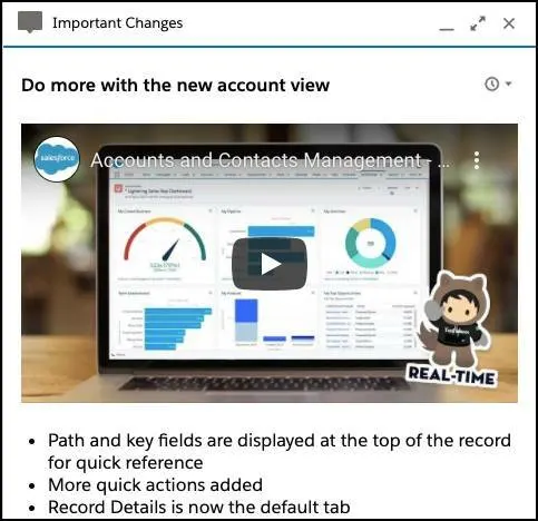 A prompt titled Important Changes has an embedded video about managing accounts and contacts and bullets that highlight key details of the new account view.