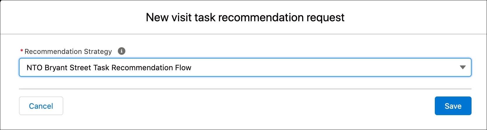 The New visit task recommendation request window showing the options to select a task recommendation strategy.