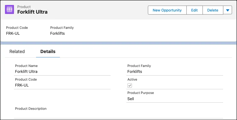 A product record for the Forklift Ultra product showing details like the product name, product family, and more.