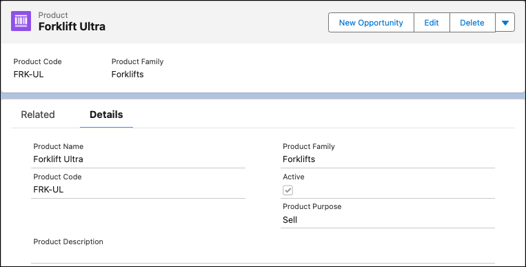 A product record for the Forklift Ultra product showing details like the product name, product family, and more.