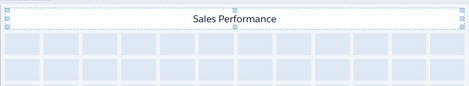 Das Text-Widget 'Sales Performance' ist zwölf Zellen breit.