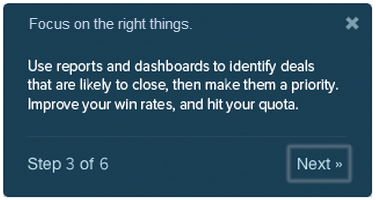 walkthrough step with text: Focus on the right things. Use reports and dashboards to identify deals that are likely to close, then make them a priority. Improve your win rates, and hit your quota.