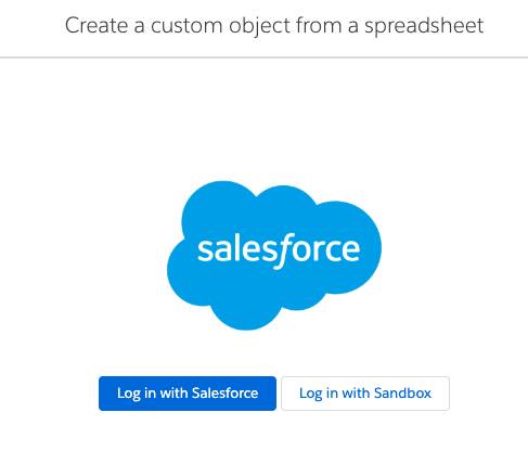 “电子表格”向导中的“自定义对象”，具有用于登录到Salesforce和“使用沙箱登录”的选项。