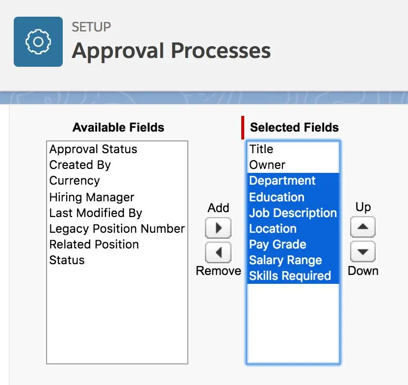 Approval Processes Available Field and Selected Fields lists, showing newly added selected fields highlighted.