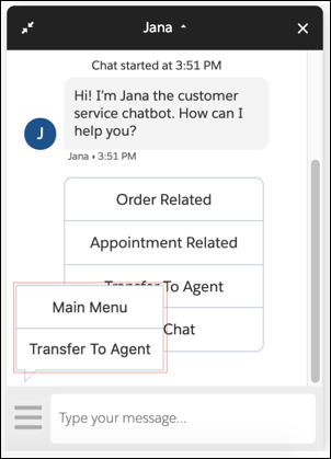 Robot Jana avec l’icône représentant trois lignes mise en évidence et les options Transfer to Agent (Transférer à un agent) et Main Menu (Menu principal) apparaissant en tant que texte de survol.