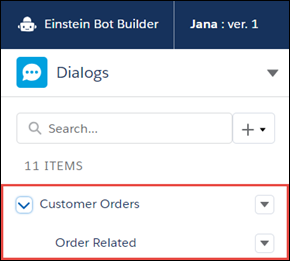 Einstein Bot Builder with Order Related dialogs appearing under the Customer Orders dialog group.