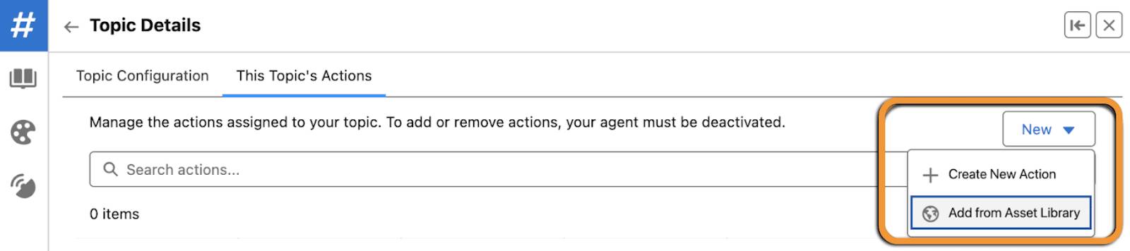 Adding a New Action from the Asset Library drop down within the selected Topic.