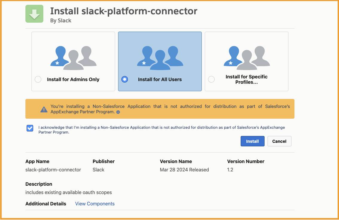 Install slack-platform connector page with Install for All Users selected and acknowledgment box checked