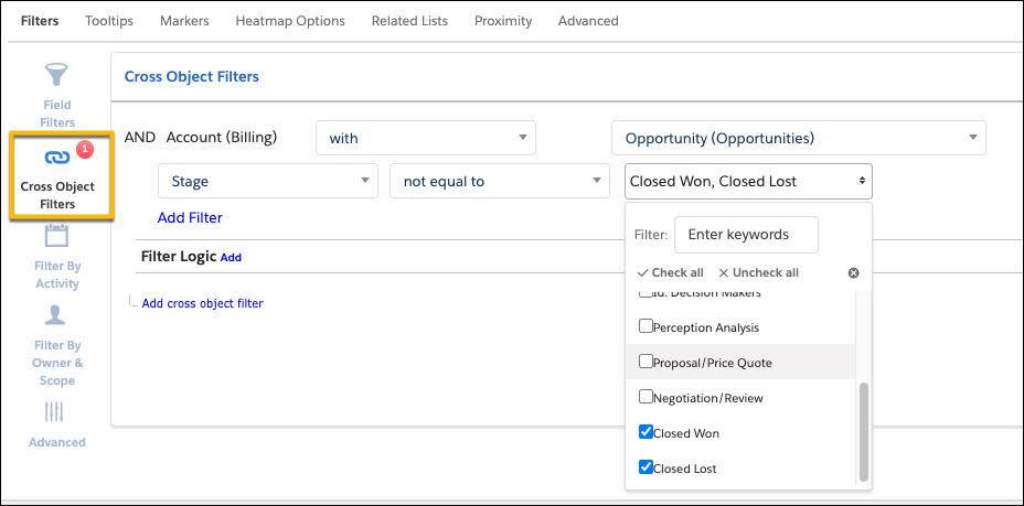 The Cross Object Filters option is highlighted. The Cross Object Filters AND statement is showing Account (Billing) with Opportunity (Opportunities). Stage not equal to Closed Won, Close Lost is displayed.