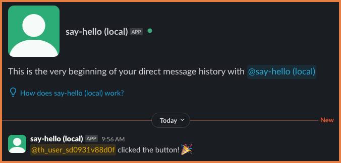 Direct message from say-hello (local), @USER clicked the button! With a party popper emoji.