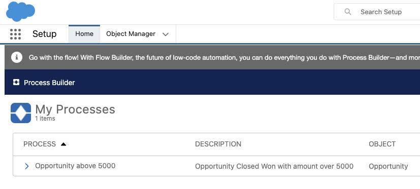 The My Processes page in Process Builder lists the Opportunity above 5000 process.