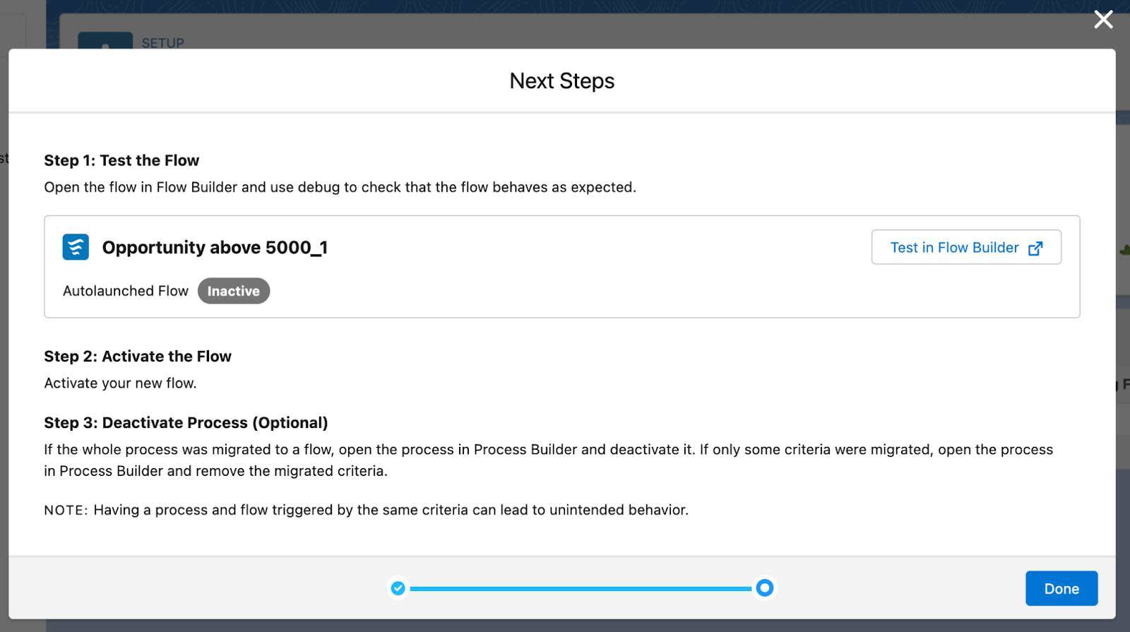 新しいフロー、[Test in Flow Builder (Flow Builder でテスト)] ボタン、フローを有効化するリマインダー、プロセスを無効化するリマインダー、[Done (完了)] ボタンが表示されている [Next Steps (次のステップ)] ウィンドウ。