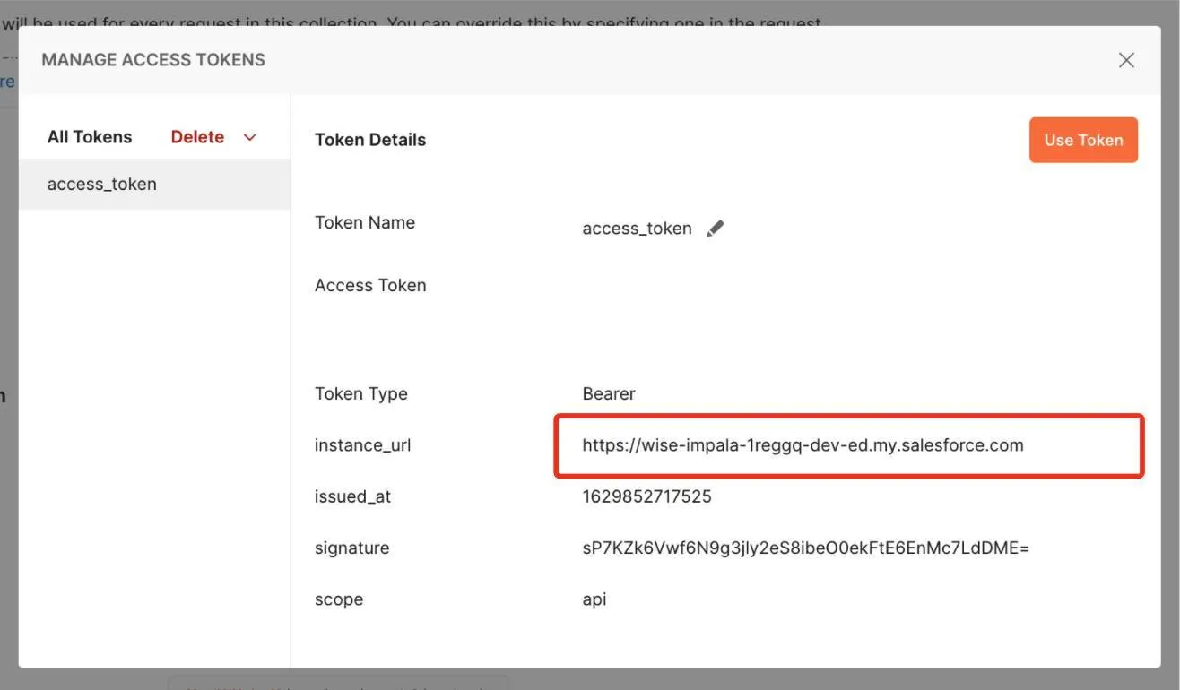 En el cuadro Manage Access Tokens (Gestionar tokens de acceso), aparecen las opciones Token Name (Nombre del token), Access Token (Token de acceso), Token Type (Tipo de token), instance_url, issued_at, signature (firma) y scope (alcance).