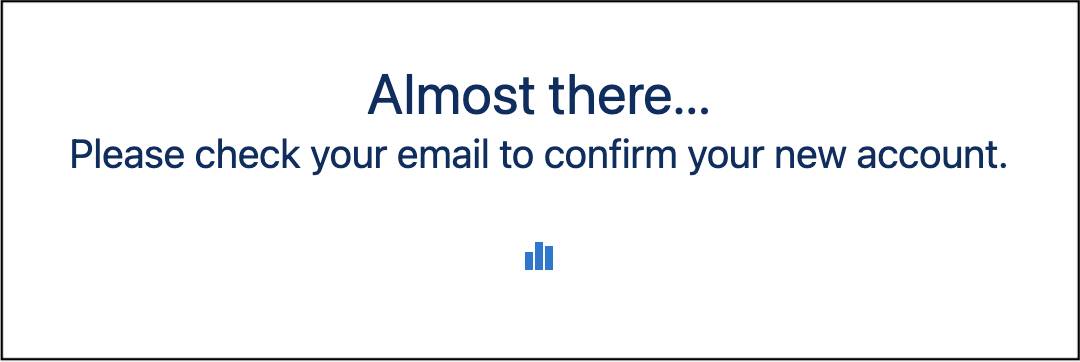 Confirmation message appears, asking you to check your email