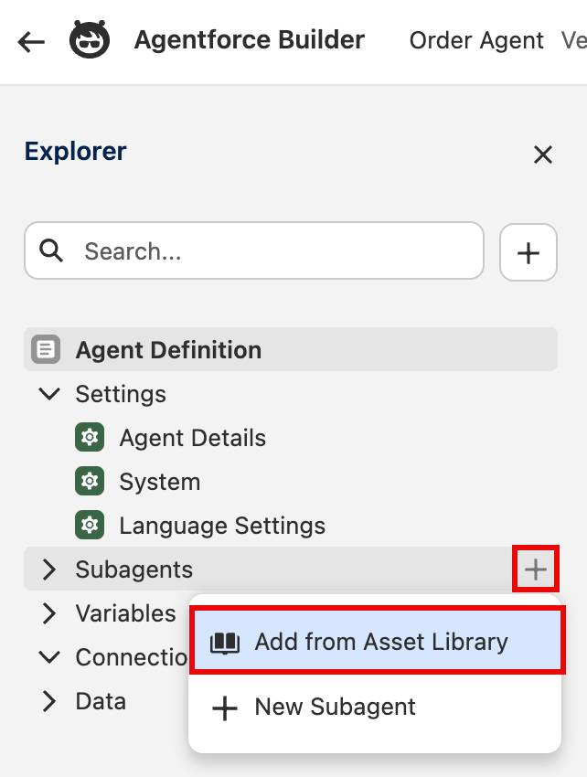 The Agentforce Builder Explorer pane showing the Subagents add new button selected to reveal a dropdown menu showing the Add from Asset Library option selected.