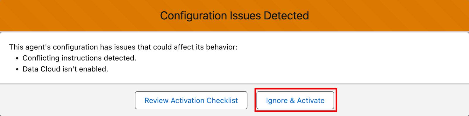 Ventaja emergente Configuration Issues Detected (Problemas de configuración detectados) con el botón Ignore & Activate (Ignorar y activar) destacado.